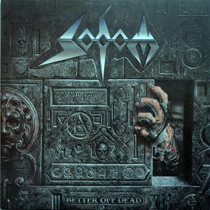 SODOM - Better Off Dead (Embossed Sleeve) LP