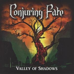 CONJURING FATE - VALLEY OF SHADOWS (+3 BONUS TRACKS) CD (NEW)