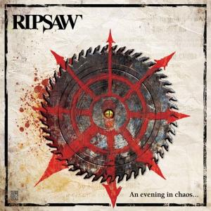 RIPSAW - AN EVENING IN CHAOS (LTD EDITION 500 COPIES) CD/DVD (NEW)
