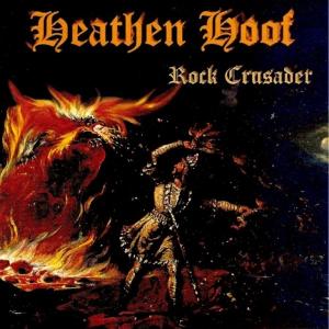 HEATHEN HOOF - ROCK CRUSADER CD (NEW)