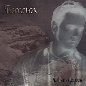 FERREIRA - FALLEN HEROES CD