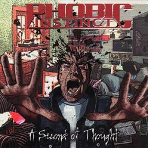 PHOBIC INSTINCT - A SECOND OF THOUGHT CD (NEW)