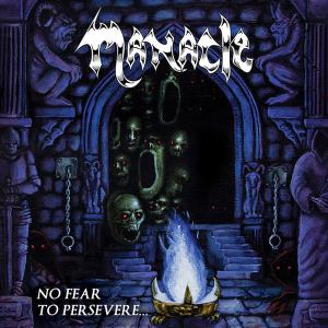 MANACLE - NO FEAR TO PERSEVERE CD (NEW)