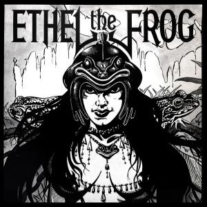 ETHEL THE FROG - Same (First Edition) LP