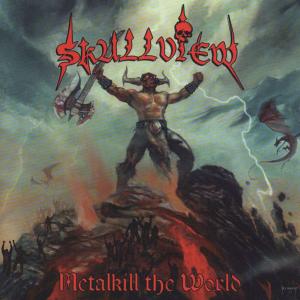 SKULLVIEW - Metalkill The World CD