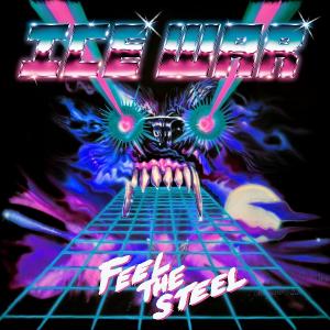 ICE WAR - Feel The Steel LP
