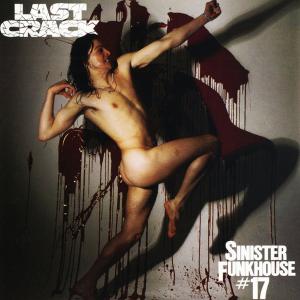 LAST CRACK - Sinister Funkhouse #17 LP