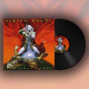 CIRITH UNGOL - Half Past Human EP (Incl. Poster, 180gr) 12"