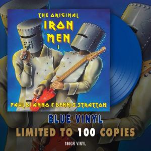 PAUL DI'ANNO & DENNIS STRATTON - The Original Iron Men I (Ltd 100 / 180gr, Blue) LP