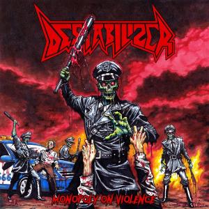 DESTABILIZER - Monopoly Of Violence (Ltd 500) CD
