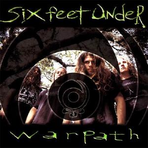 SIX FEET UNDER - Warpath CD 