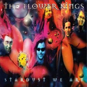 THE FLOWER KINGS - Stardust We Are 2CD
