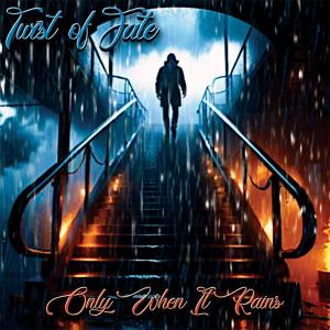 TWIST OF FATE - Only When it Rains (Ltd 500 / Hand-Numbered) CD