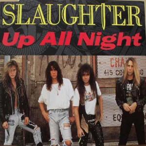 SLAUGHTER - Up All Night CD's