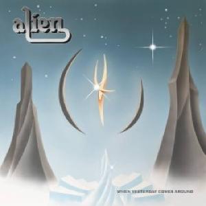 ALIEN - When Yesterday Comes Around CD