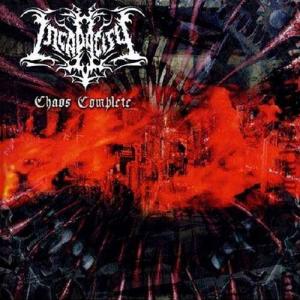 INCAPACITY - Chaos Complete CD