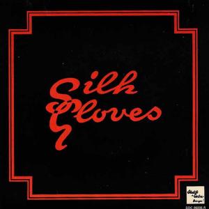 SILK GLOVES - Not Easy 7