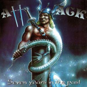ATTACK - Seven Years In The Past (First German Edition) CD