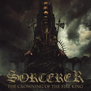 SORCERER - The Crowning Of The Fire King CD