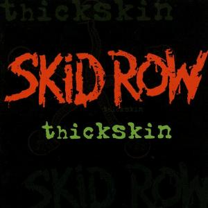SKID ROW - Thickskin CD