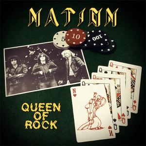 NATION - Queen Of Rock (Ltd 500) CD