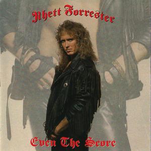 RHETT FORRESTER - Even The Score (First Edition) CD