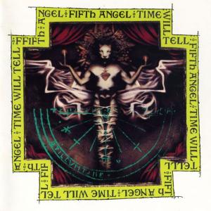 FIFTH ANGEL - Time Will Tell (Japan Edition) CD 