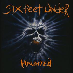 SIX FEET UNDER - Haunted (180gr) LP