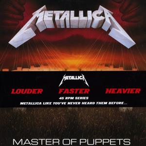 METALLICA - Master Of Puppets (Louder, Faster, Heavier - 45 Rpm Series, Gatefold) 2LP