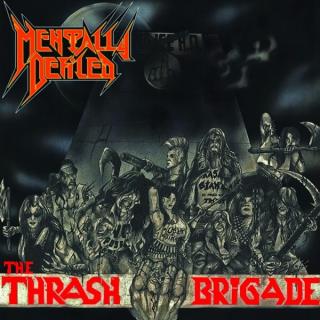 MENTALLY DEFILED - The Thrash Brigade (Ltd 250 Hand Numbered, Incl Patch + Bonus Track) LP 