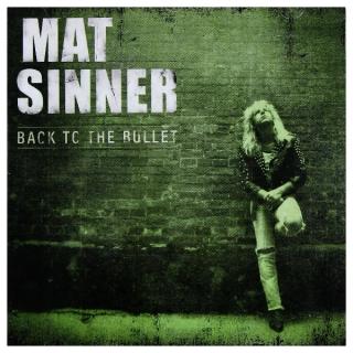 MAT SINNER - Back To The Bullet (Incl. 3 Bonus Tracks) CD