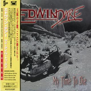 EDWIN DARE - My Time To Die (Japan Edition, Incl. OBI, PCCY-01297) CD 