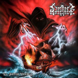 IRON BRIGADE - Ill Fated Voyage (Ltd 500) CD