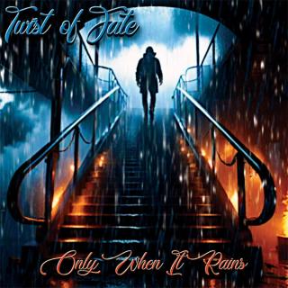 TWIST OF FATE - Only When it Rains (Ltd 500 / Hand-Numbered) CD