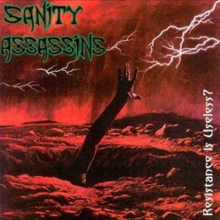 SANITY ASSASSINS - Resistance Is Useless! CD